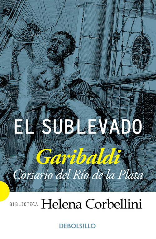 SUBLEVADO, EL. GARIBALDI. CORSARIO DEL RIO DE LA PLATA(DB)