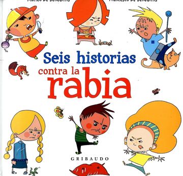 SEIS HISTORIAS CONTRA LA RABIA