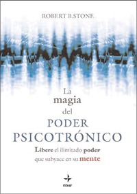 MAGIA DEL PODER PSICOTRÓNICO, LA.