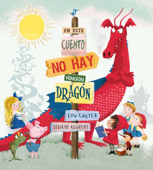 ESTE CUENTO NO HAY NINGUN DRAGON, EN