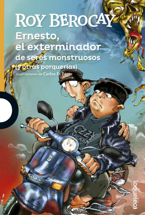 ERNESTO, EL EXTERMINADOR DE SERES MONSTRUOSOS