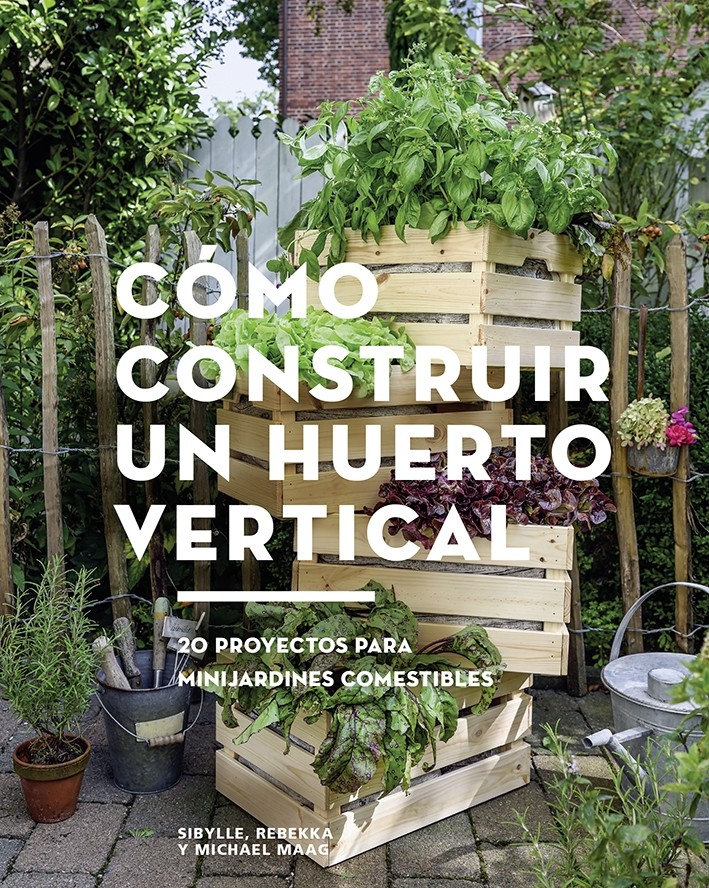 COMO CONSTRUIR UN HUERTO VERTICAL