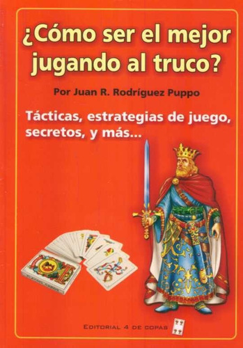 COMO SER EL MEJOR JUGANDO AL TRUCO