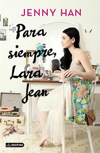 PARA SIEMPRE, LARA JEAN 