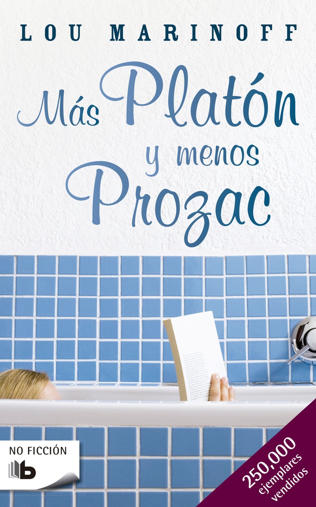 MAS PLATON Y MENOS PROZAC 