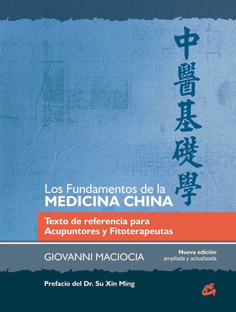 FUNDAMENTOS DE LA MEDICINA CHINA, LOS