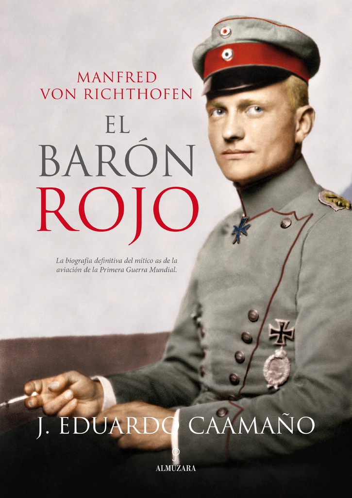 MANFRED VON RICTHOFEN, EL BARON ROJO