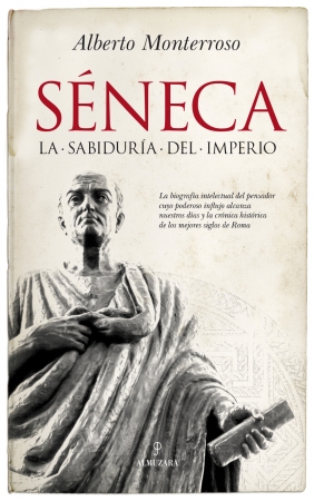 SÉNECA LA SABIDURÍA DEL IMPERIO