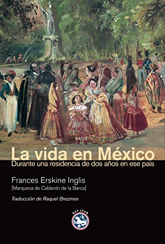 09- VIDA EN MEXICO, LA