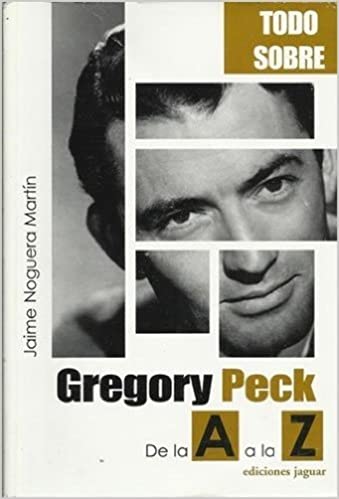 GREGORY PECK DE LA A A LA Z