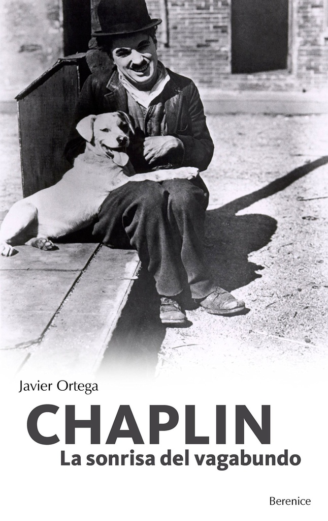 CHAPLIN: LA SONRISA DEL VAGABUNDO