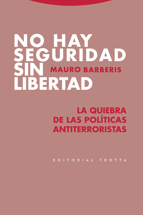 NO HAY SEGURIDAD SIN LIBERTAD