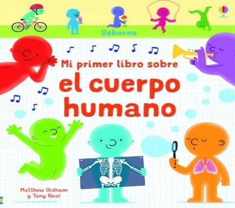 MI PRIMER LIBRO SOBRE EL CUERPO HUMANO