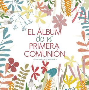 ALBUM DE MI PRIMERA COMUNION, EL