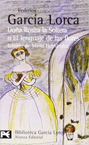 DOÑA ROSITA LA SOLTERA O EL LENGUAJE DE LAS FLORES