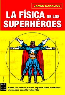 FISICA DE LOS SUPERHEROES, LA