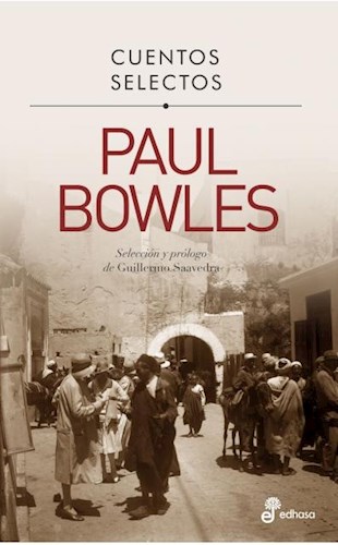 CUENTOS SELECTOS PAUL BOWLES