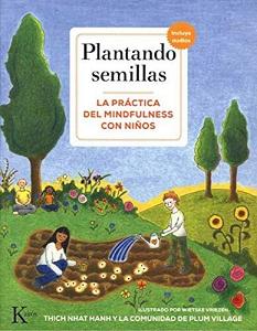 PLANTANDO SEMILLAS: LA PRACTICA DEL MINDFULNESS CON NIÑOS