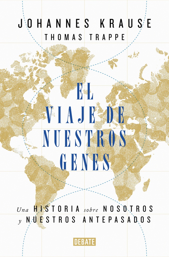 VIAJE DE NUESTROS GENES, EL. UNA HISTORIA SOBRE NOSOTROS Y NUESTROS ANTEPASADOS