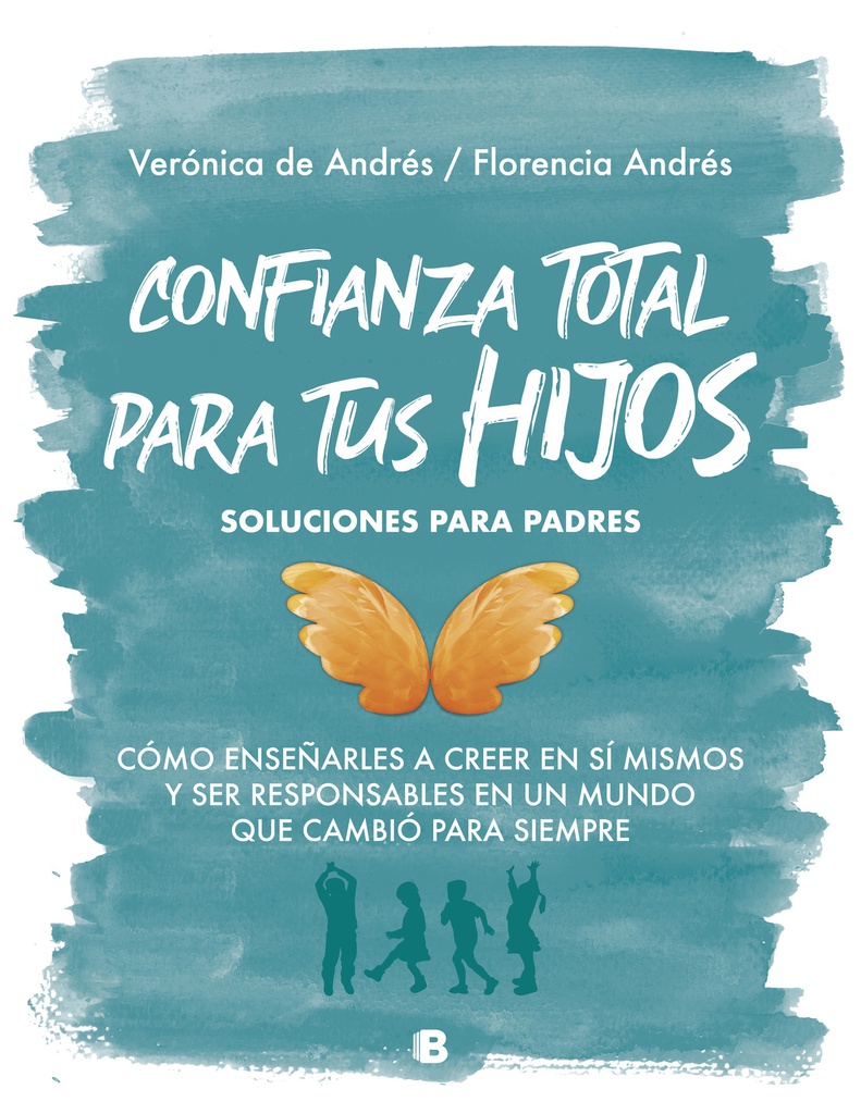 CONFIANZA TOTAL PARA TUS HIJOS 