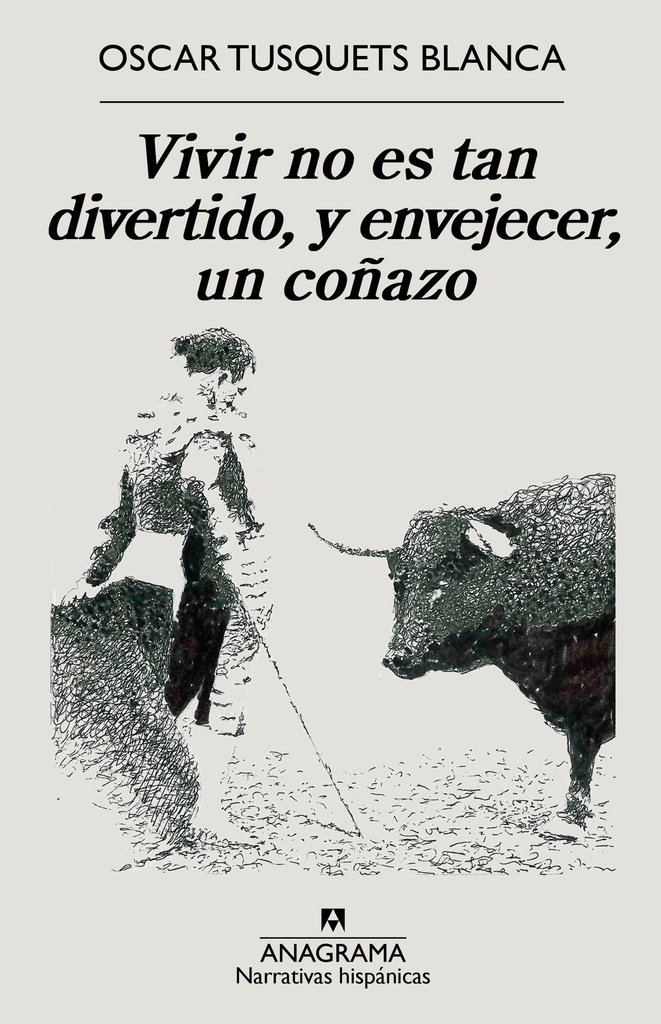 VIVIR NO ES TAN DIVERTIDO, Y ENVEJECER ES UN COÑAZO