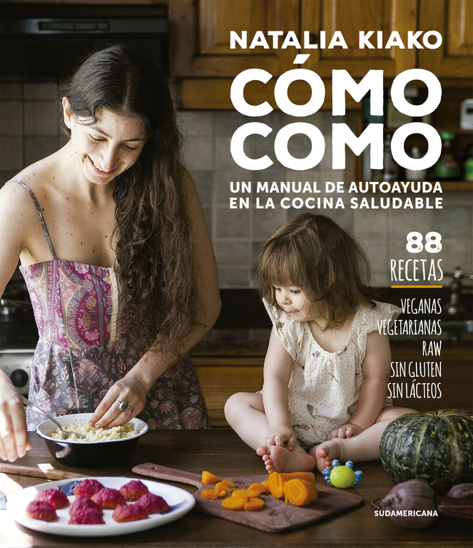 COMO COMO. UN MANUAL DE AUTOAYUDA EN LA COCINA SALUDABLE