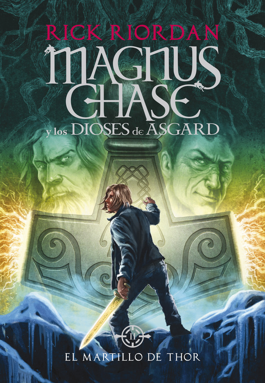 MAGNUS CHASE 2. EL MARTILLO DE THOR