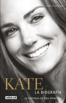 KATE. LA HISTORIA DE UNA PRINCESA