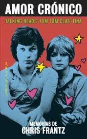 AMOR CRONICO. TALKING HEADS - TOM TOM CLUB - TINA