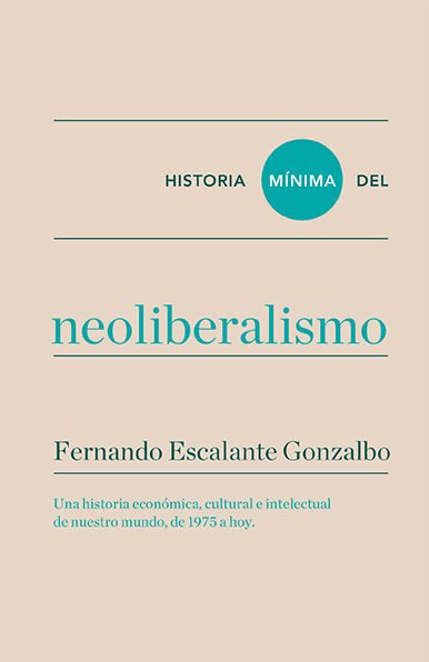 HISTORIA DEL NEOLIBERALISMO