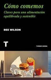 COMO COMEMOS. CLAVES PARA UNA ALIMENTACION EQUILIBRADA Y SOSTENIBLE