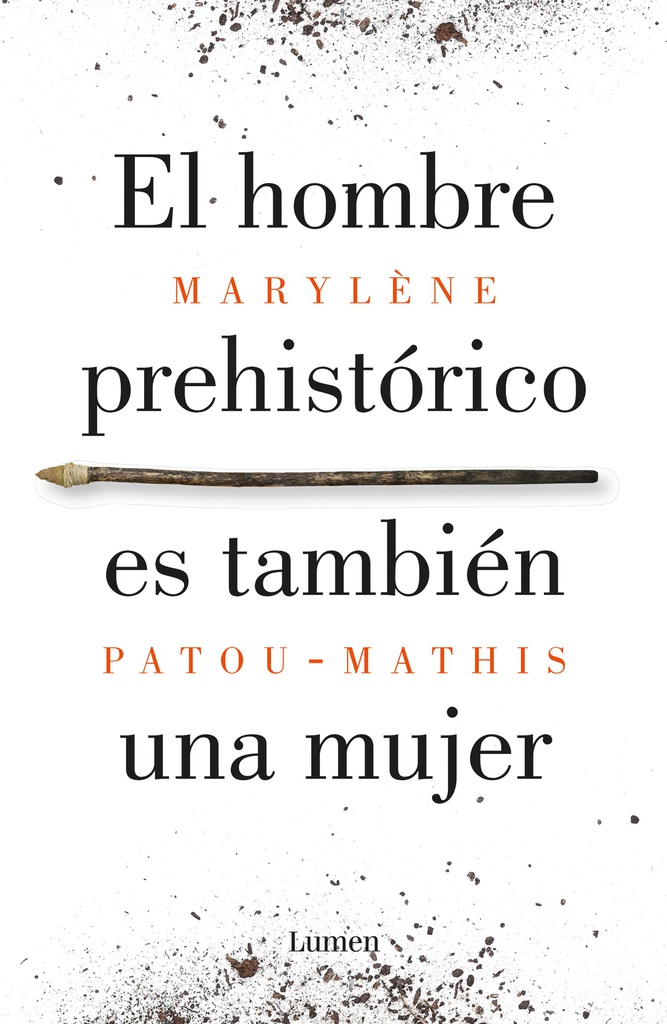 HOMBRE PREHISTORICO ES TAMBIEN UNA MUJER, EL