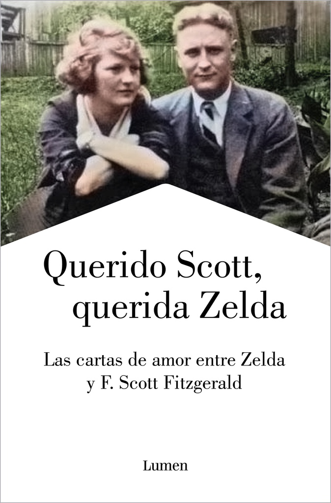 QUERIDO SCOTT, QUERIDO ZELDA