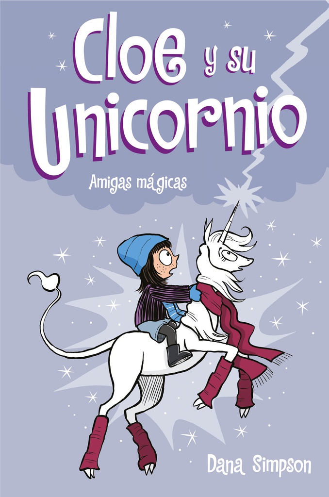 CLOE Y SU UNICORNIO 7 - AMIGAS SOBRE EL ESCENARIO