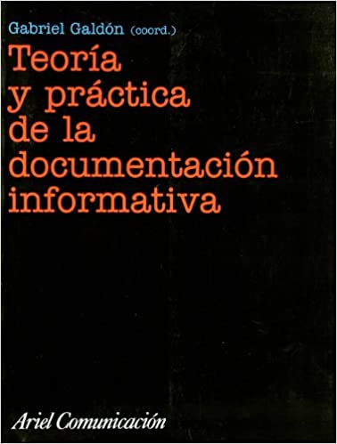 TEORIA Y PRACTICA DE LA DOCUMENTACION INFORMATIVA