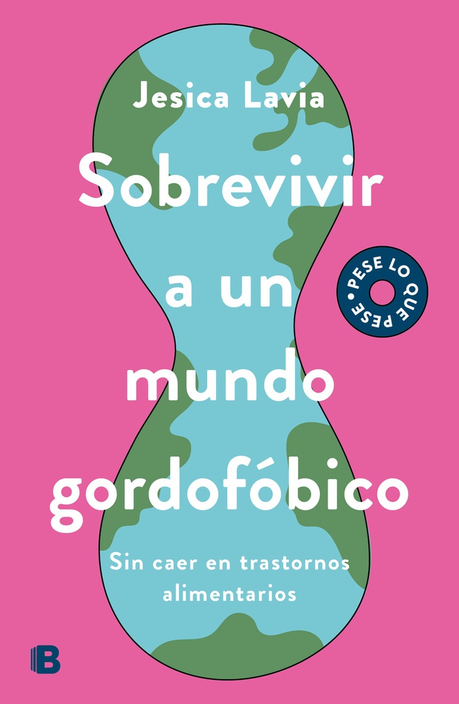 SOBREVIVIR A UN MUNDO GORDOFOBICO