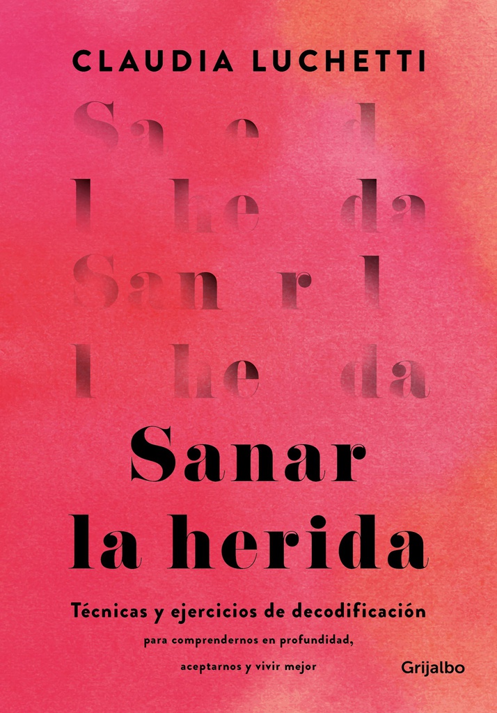 SANAR LA HERIDA