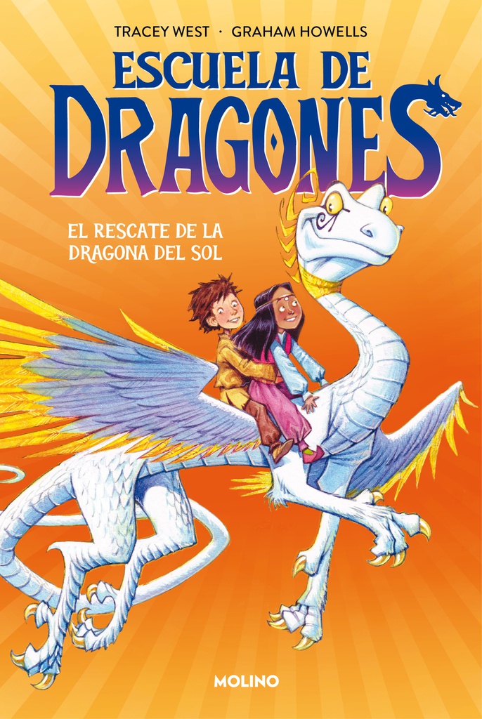 ESCUELA DE DRAGONES 2. EL RESCATE DE LA DRAGONA DEL SOL. 