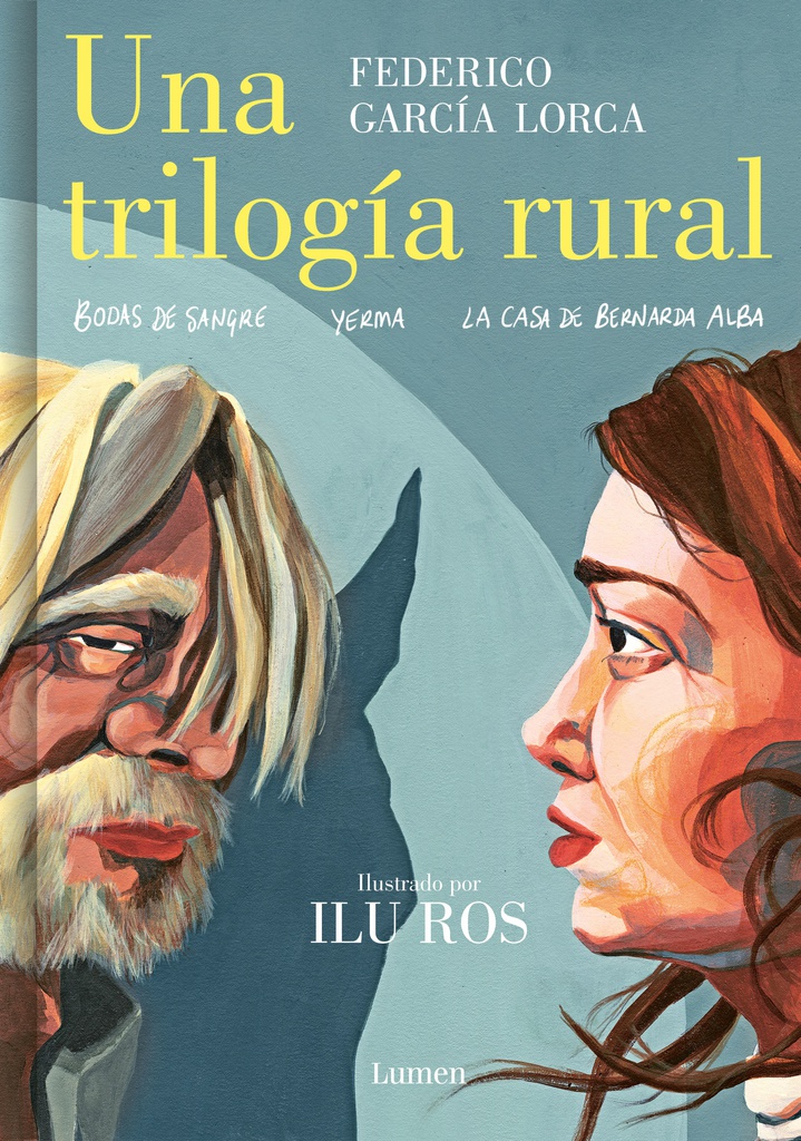 TRILOGIA RURAL, UNA (BODAS DE SANGRE, YERMA, LA CASA DE BERNARDA ALBA)