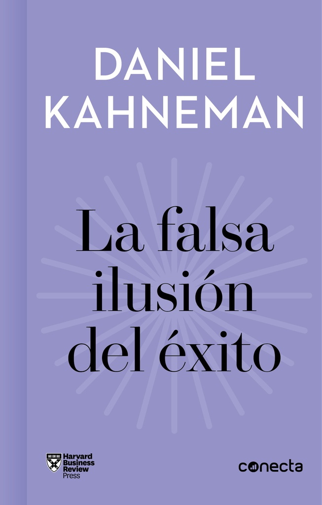 FALSA ILUSIÓN DEL ÉXITO, LA