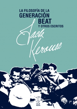 FILOSOFIA DE LA GENERACION BEAT Y OTROS ESCRITOS, LA