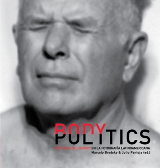 BODY POLITICS, POLITICAS DEL CUERPO EN LA FOTOGRAFÍA