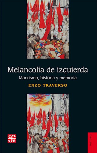 MELANCOLIA DE IZQUIERDA 