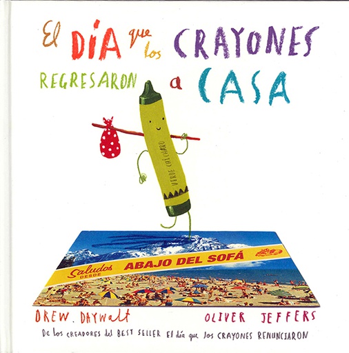 DIA QUE LOS CRAYONES REGRESARON A CASA, EL