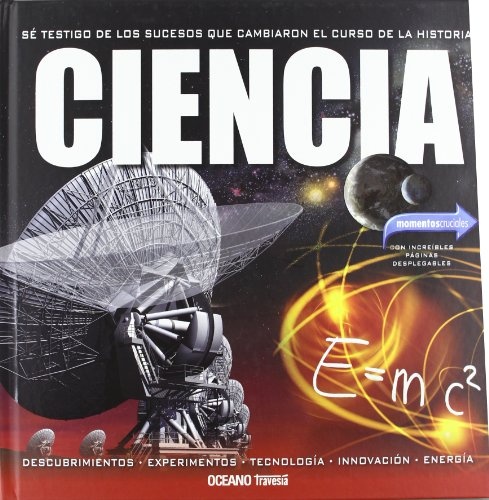 CIENCIA. MOMENTOS CRUCIALES