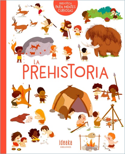 PREHISTORIA, LA