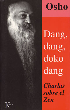 DANG, DANG, DOKO DANG. CHARLAS SOBRE EL ZEN