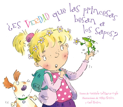 ES VERDAD QUE LAS PRINCESAS BESAN A LOS SAPOS?