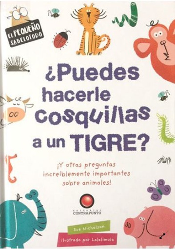 PUEDES HACERLE COSQUILLAS A UN TIGRE