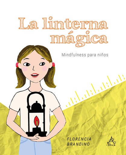 LINTERNA MAGICA, LA. MINDFULNESS PARA NIÑOS